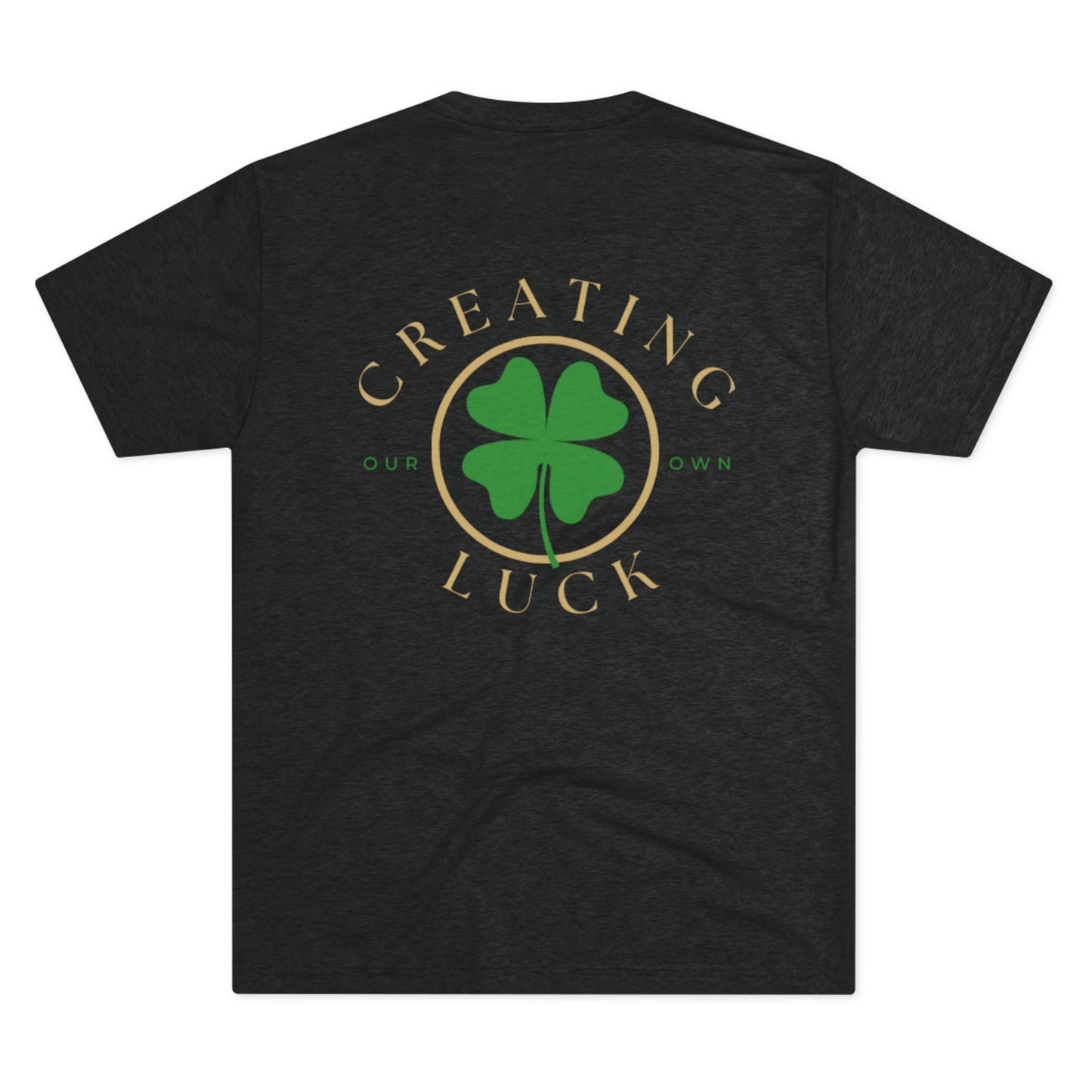 Creating Luck Tee