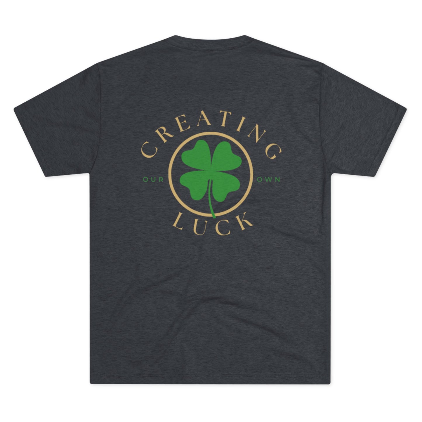 Creating Luck Tee