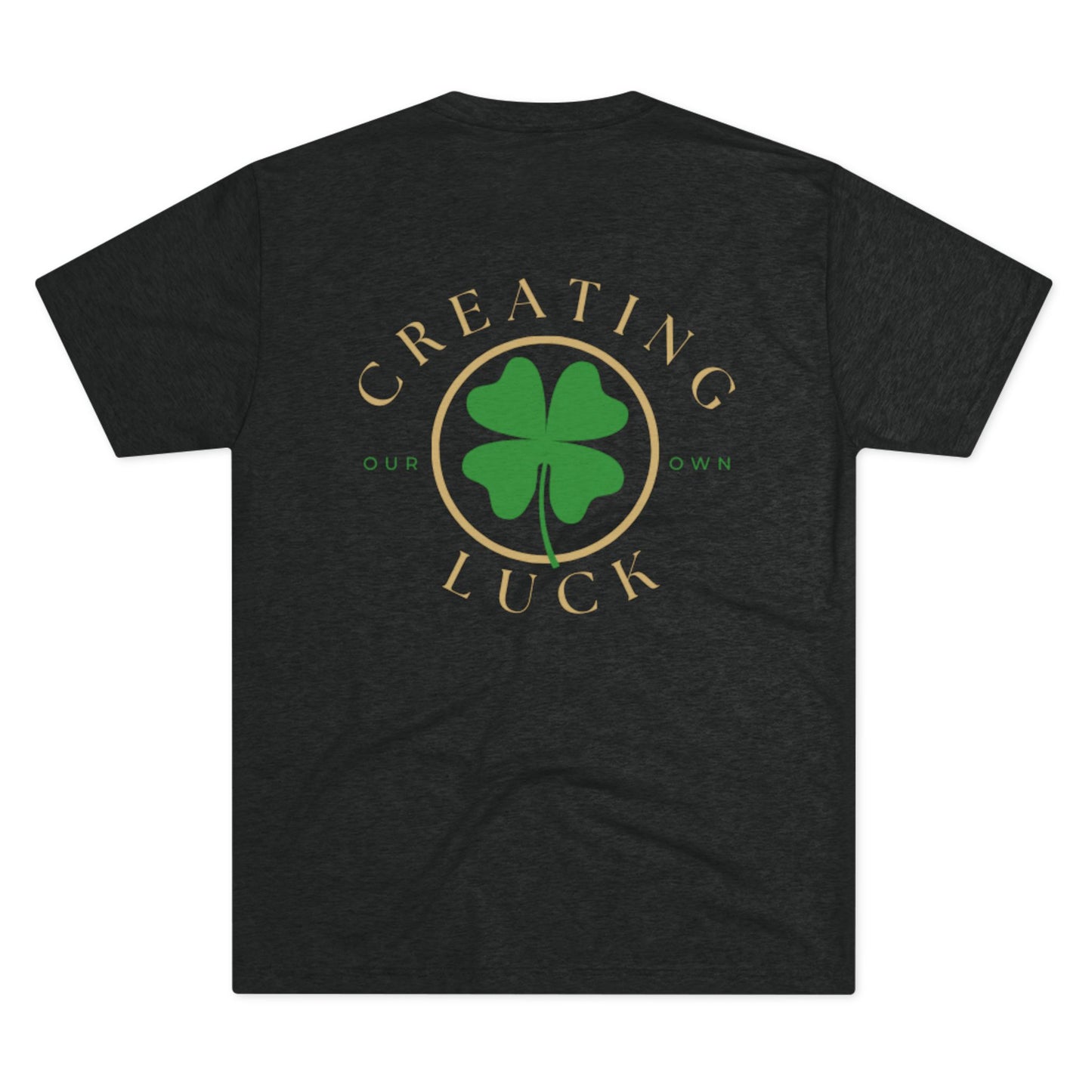 Creating Luck Tee