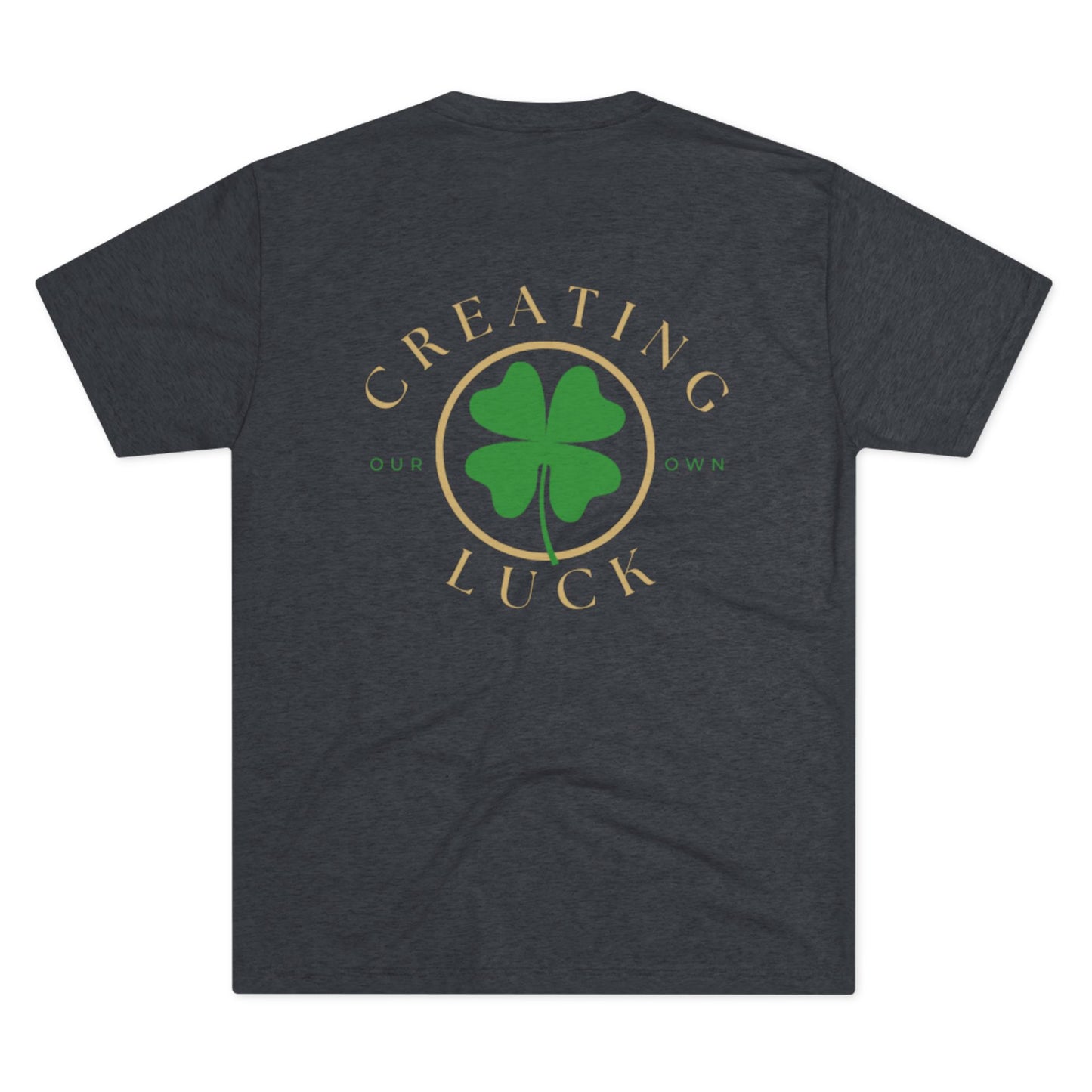 Creating Luck Tee